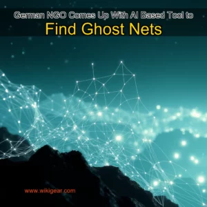 Read more about the article German NGO Comes Up With AI  Based Tool to Find Ghost Nets